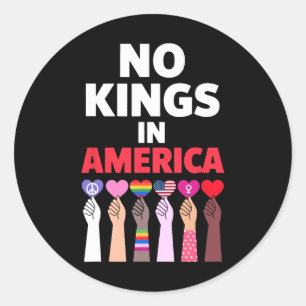 Geen koningen in Amerika sinds 1776 protestbord Ronde Sticker