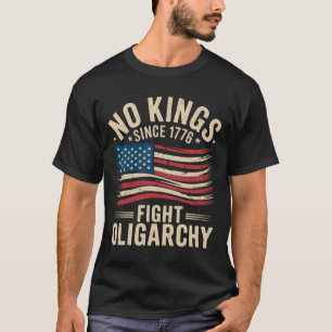 Geen koningen in Amerika sinds 1776 vechten tegen  T-shirt