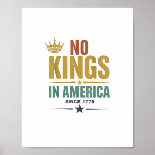 Geen koningen in Amerika sinds 1776 Vintage patrio Poster