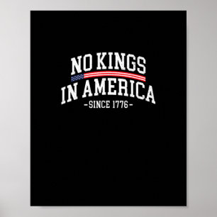 Geen Koningen In Amerika Sinds 1776 Vrijheid Geest Poster