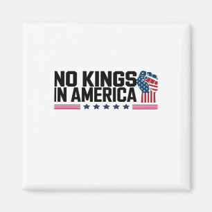 Geen Koningen In Amerika USA Creatieve Vrije Tijd Magneet
