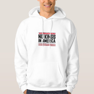 Geen Koningen In Amerika USA Krachtig Ontwerp Hoodie