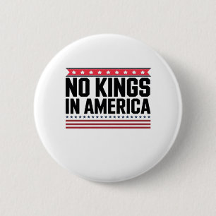 Geen Koningen In Amerika USA Krachtig Ontwerp Ronde Button 5,7 Cm
