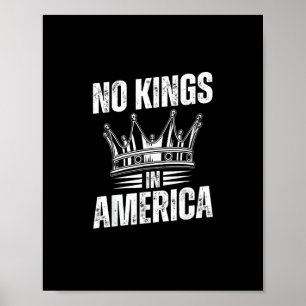 Geen Koningen In Amerika Verenigde Staten Onaafhan Poster