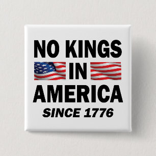 Geen koningen in Amerika Vierkante Button 5,1 Cm