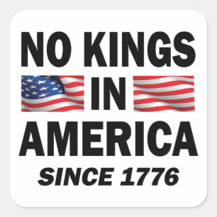 Geen koningen in Amerika Vierkante Sticker