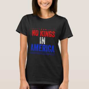 Geen koningen in Amerika Vlag Protest Save Democra T-shirt