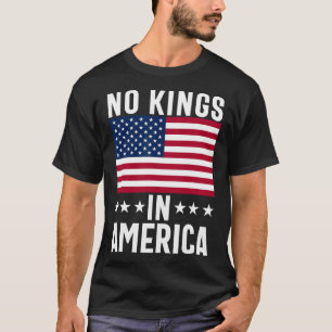 Geen koningen in Amerika Vlag Protest Save Democra T-shirt
