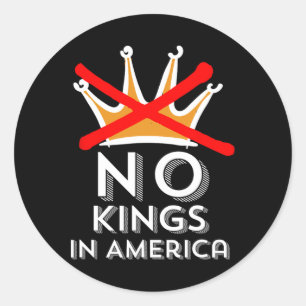 Geen koningen in Amerika We doen geen koningen pat Ronde Sticker