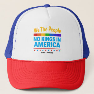 Geen koningen in Amerika wij de mensen gelijkheid Trucker Pet