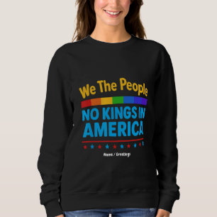 Geen koningen in Amerika wij de mensen gelijkheid  Trui