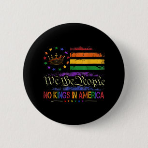 Geen koningen in Amerika, wij dragen de politieke Ronde Button 5,7 Cm