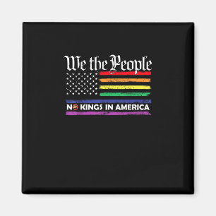 Geen Koningen In Amerika Wij Het Volk Creatief Ont Magneet