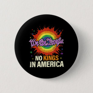Geen Koningen In Amerika Wij Het Volk Politiek Vin Ronde Button 5,7 Cm