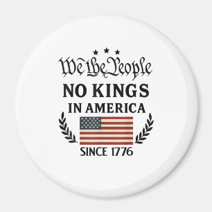 Geen Koningen In Amerika Wij Het Volk Politieke Re Magneet