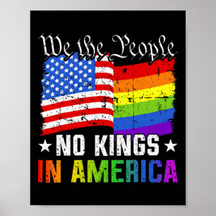 Geen koningen in Amerika wij het volk politieke Sh Poster
