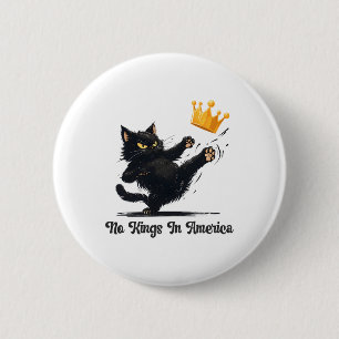 Geen koningen in Amerika, wij zijn het politieke v Ronde Button 5,7 Cm