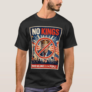 Geen Koningen! Macht Hoort bij het Volk Protest T-shirt