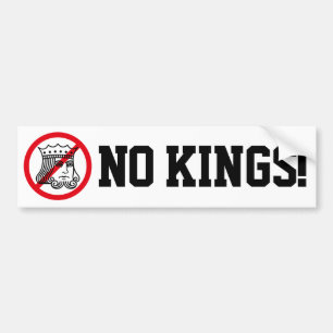 GEEN KONINGEN! - Protest van Trump - Bumpersticker