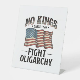 Geen koningen sinds 1776 vechten tegen oligarchie reclamebord met voetstuk