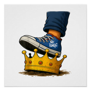 Geen Konings Schoen Op Kroon Perfect Poster