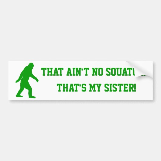 Geen kraak dat mijn zus is bumpersticker (Voorkant)
