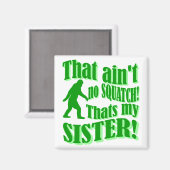 Geen kraak dat mijn zus is magneet (Voorkant / Achterkant)