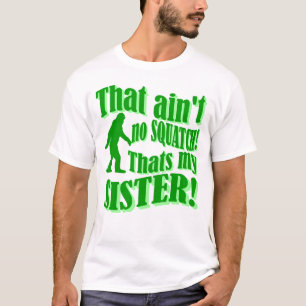 Geen kraak dat mijn zus is t-shirt