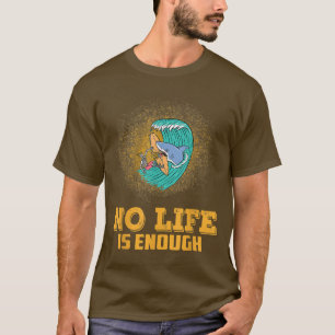 Geen leven is genoeg motivatie, grappige sarcastis t-shirt