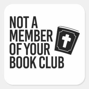 Geen lid van je boekenclub vierkante sticker
