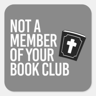 Geen lid van je boekenclub vierkante sticker