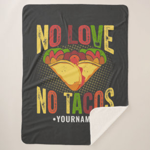 Geen LIEFDE Geen Tacos Grappige Taco-spreuk Sherpa Deken