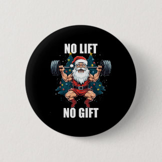 Geen Lift Geen Geschenk Kerstman Kerst Fitness Bod Ronde Button 5,7 Cm