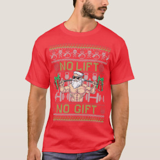 Geen lift zonder fitness - cadeaus voor kerstmis t-shirt