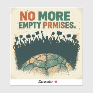 Geen loze beloftes meer –  klimaatstaking sticker