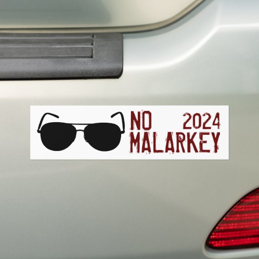 Geen Malarkey 2024 Bumpersticker (Op auto)