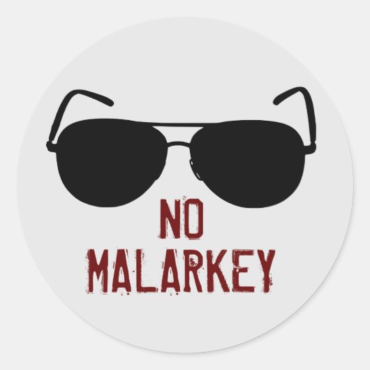 Geen Malarkey Ronde Sticker (Voorkant)