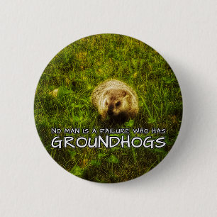 Geen man is een fout met de knop Groundhogs Ronde Button 5,7 Cm
