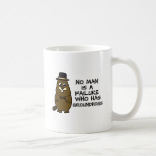 Geen man is een mislukking met Groundhogs Koffiemok