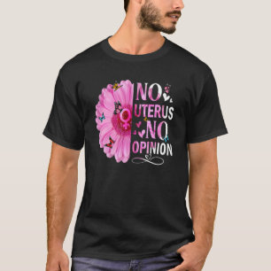 Geen mening over vrouwenrechten Feminist Femini T-shirt