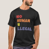 GEEN MENS IS ILLEGAAL T-SHIRT (Voorkant)
