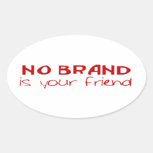 Geen merk is uw vriend anti-consumerist slogan ovale sticker