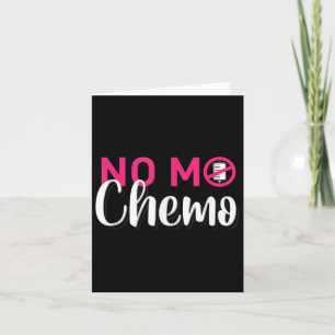 Geen Mo Chemo op de laatste dag van chemotherapie Kaart