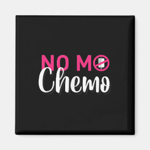 Geen Mo Chemo op de laatste dag van chemotherapie Magneet