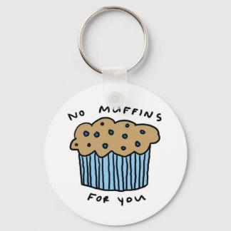 Geen moffins voor uw Sleutelhanger