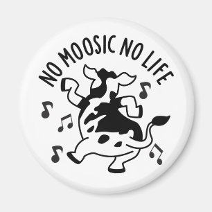 Geen Moosic No Life Funny Koe Pun Magneet