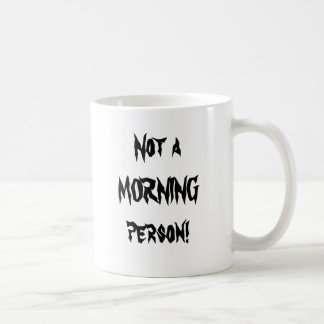 Geen MORNING persoon! Koffiemok