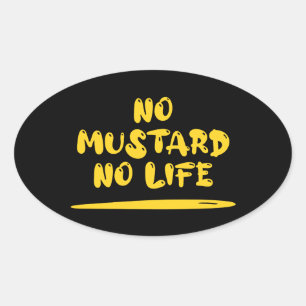 Geen mosterd geen leven ovale sticker
