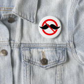 GEEN MUSTACHE - ANTI-MUSTACHE - VERSCHUIVEN DAT di Ronde Button 5,7 Cm (In situ)