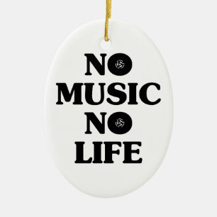 GEEN MUZIEK, GEEN LEVEN KERAMISCH ORNAMENT